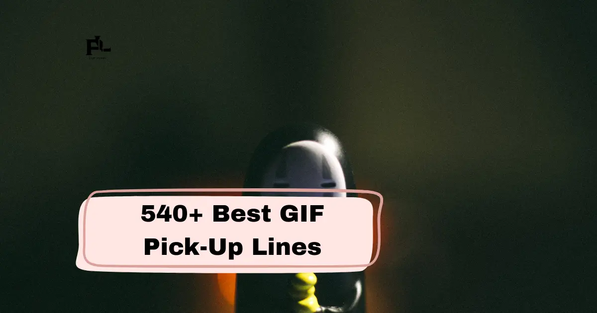 Best GIF Pick-Up Lines