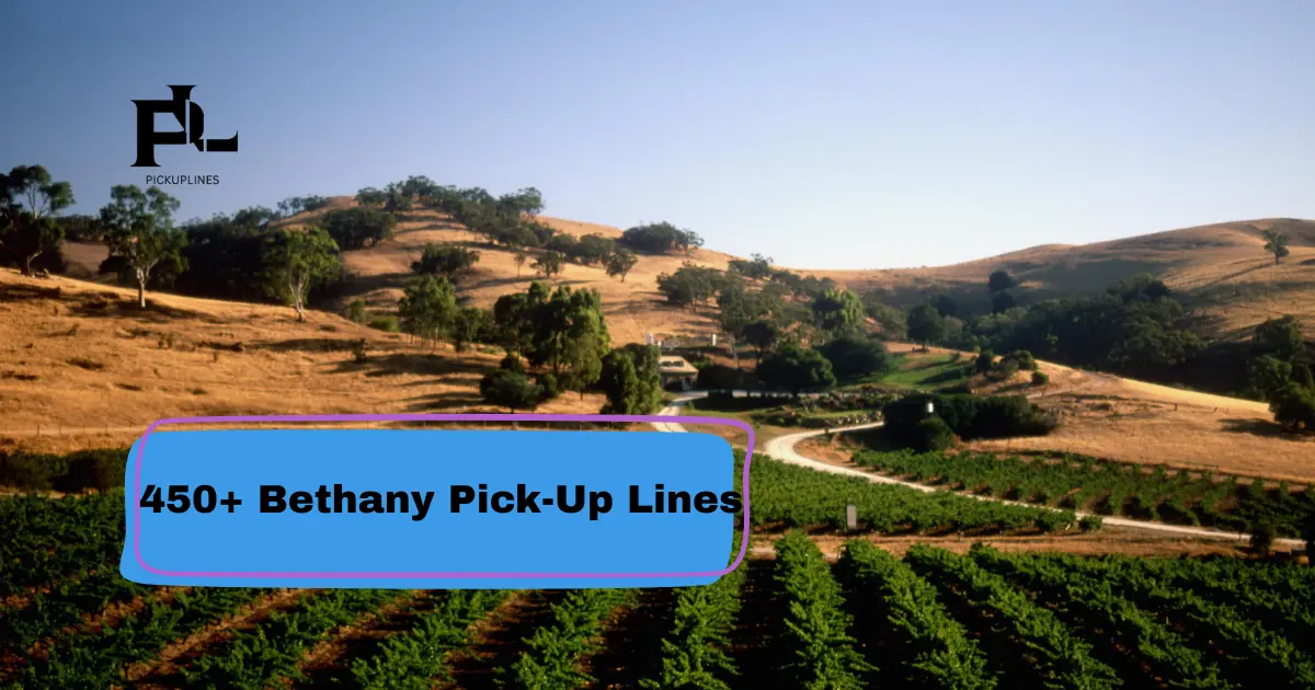 Bethany Pick-Up Lines