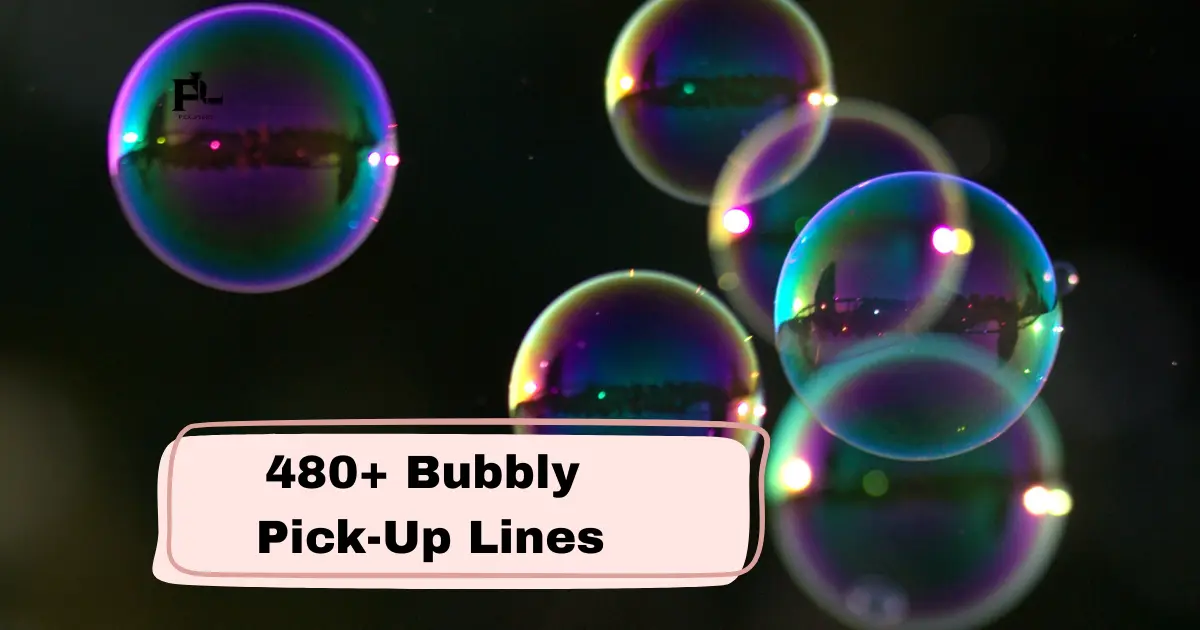 Bubbly Pick-Up Lines