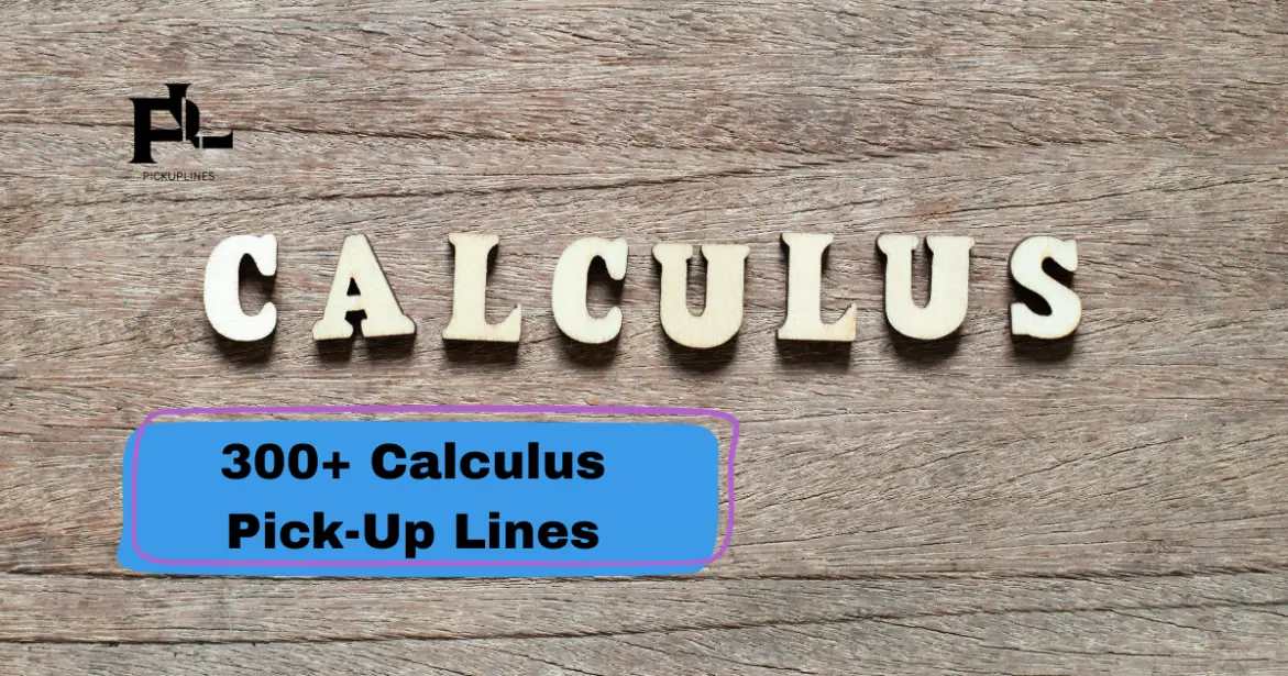 Calculus Pick-Up Lines