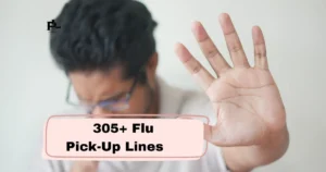 Flu Pick-Up Lines