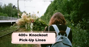 Knockout Pick-Up Lines