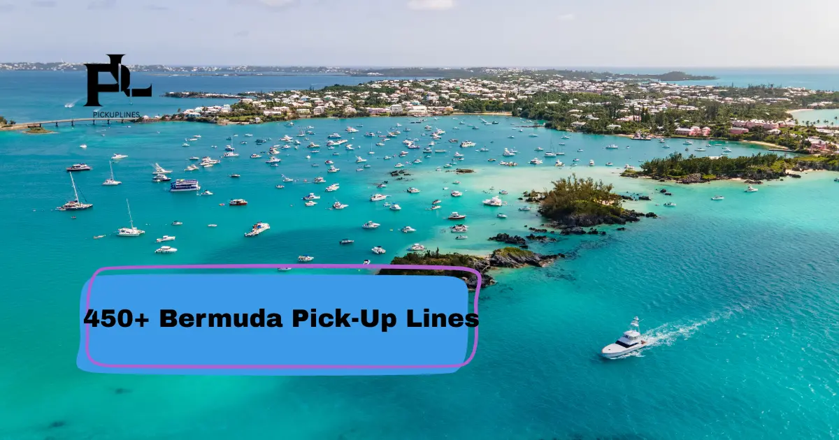 Bermuda Pick-Up Lines