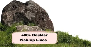 _Boulder Pick-Up Lines