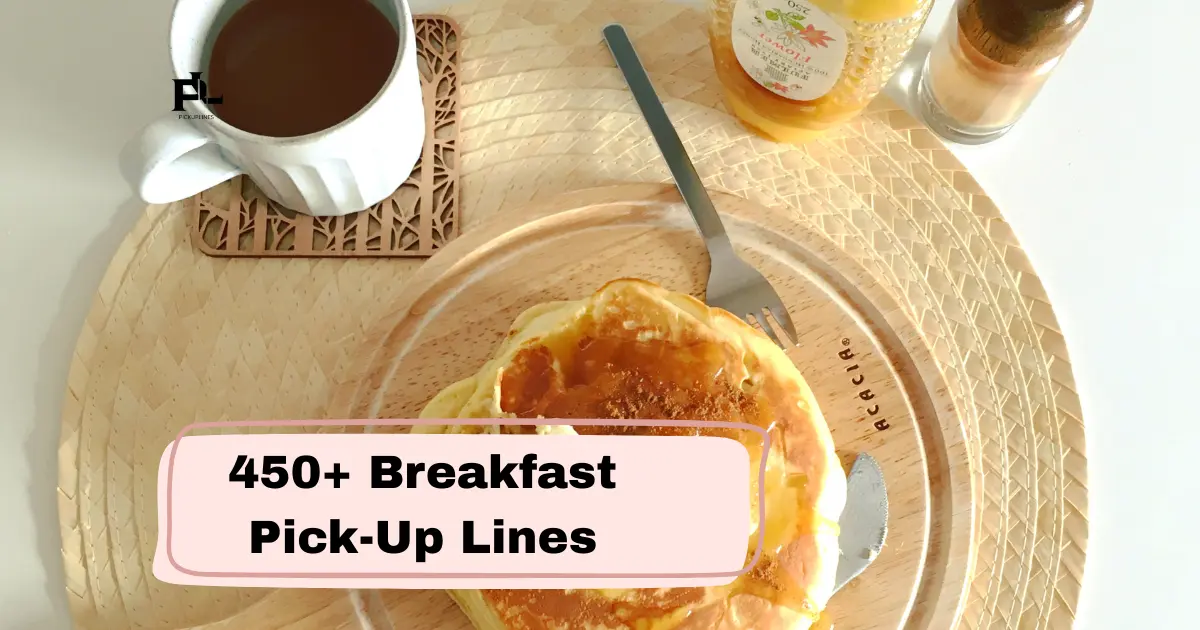 Breakfast Pick-Up Lines