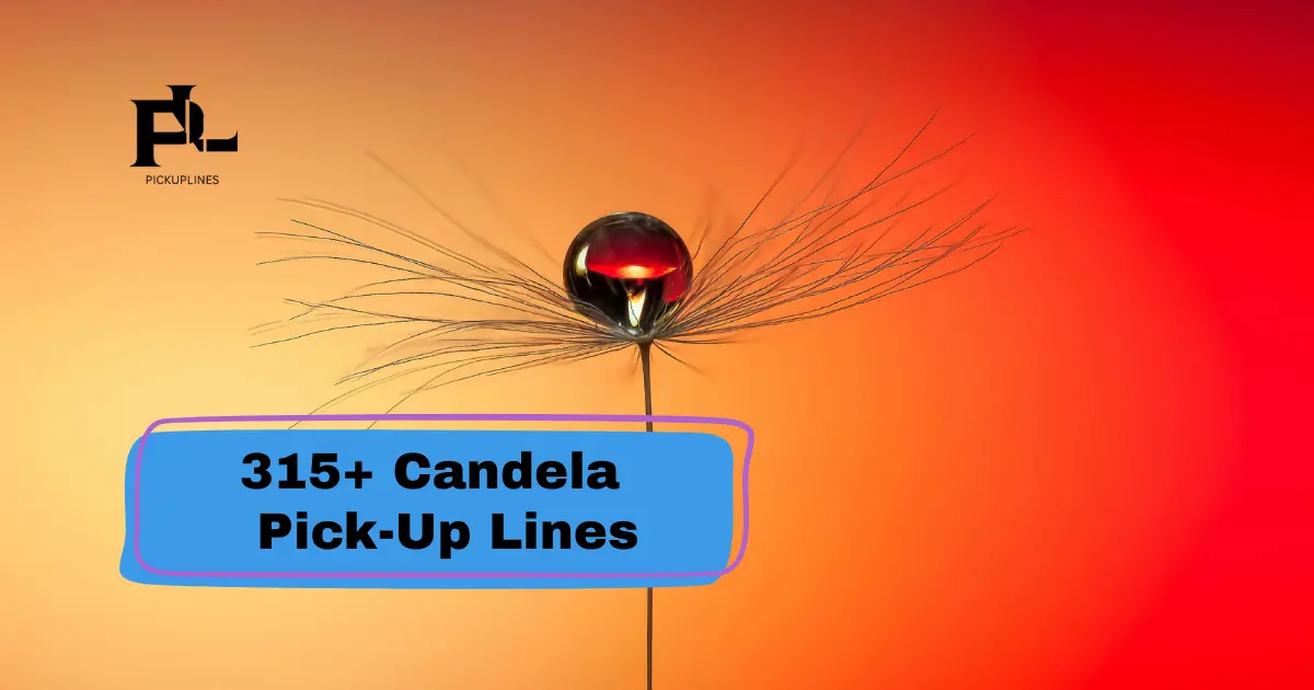 Candela_Pick-Up_Lines