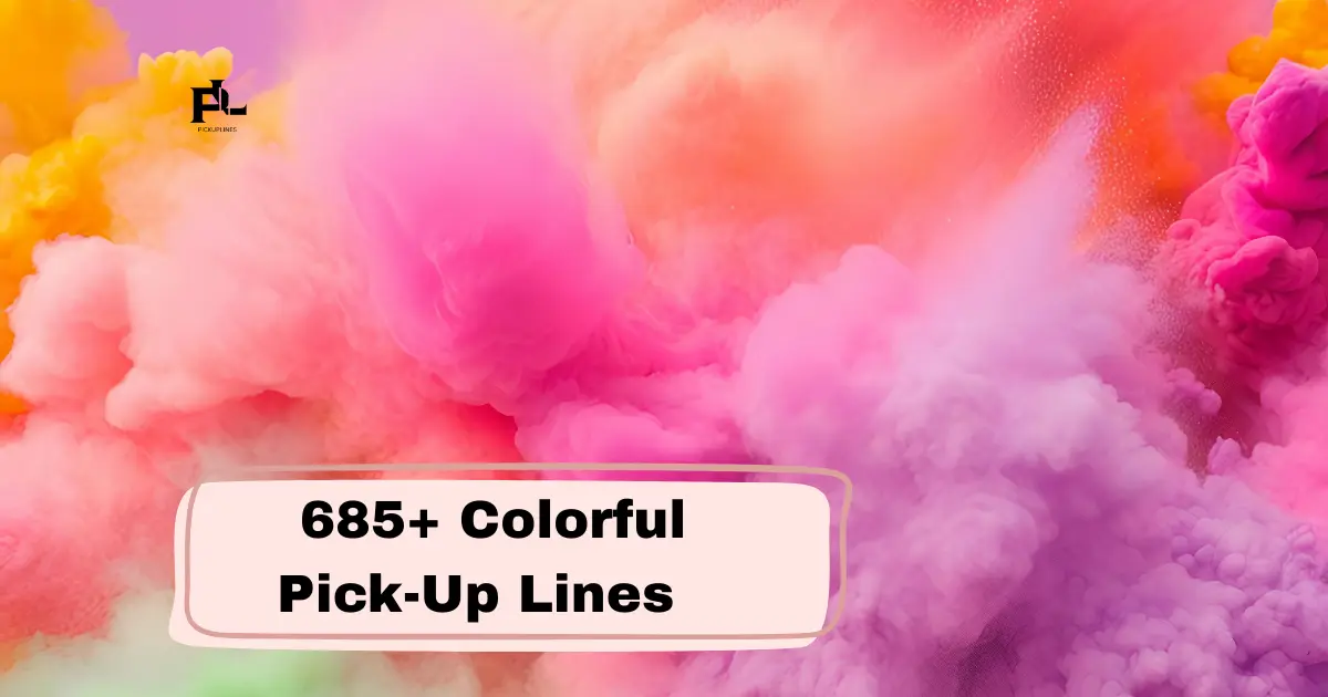 Colorful Pick-Up Lines