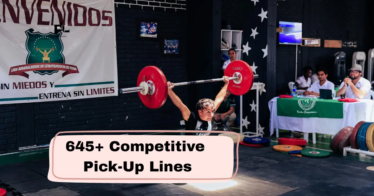 Competitive Pick-Up Lines