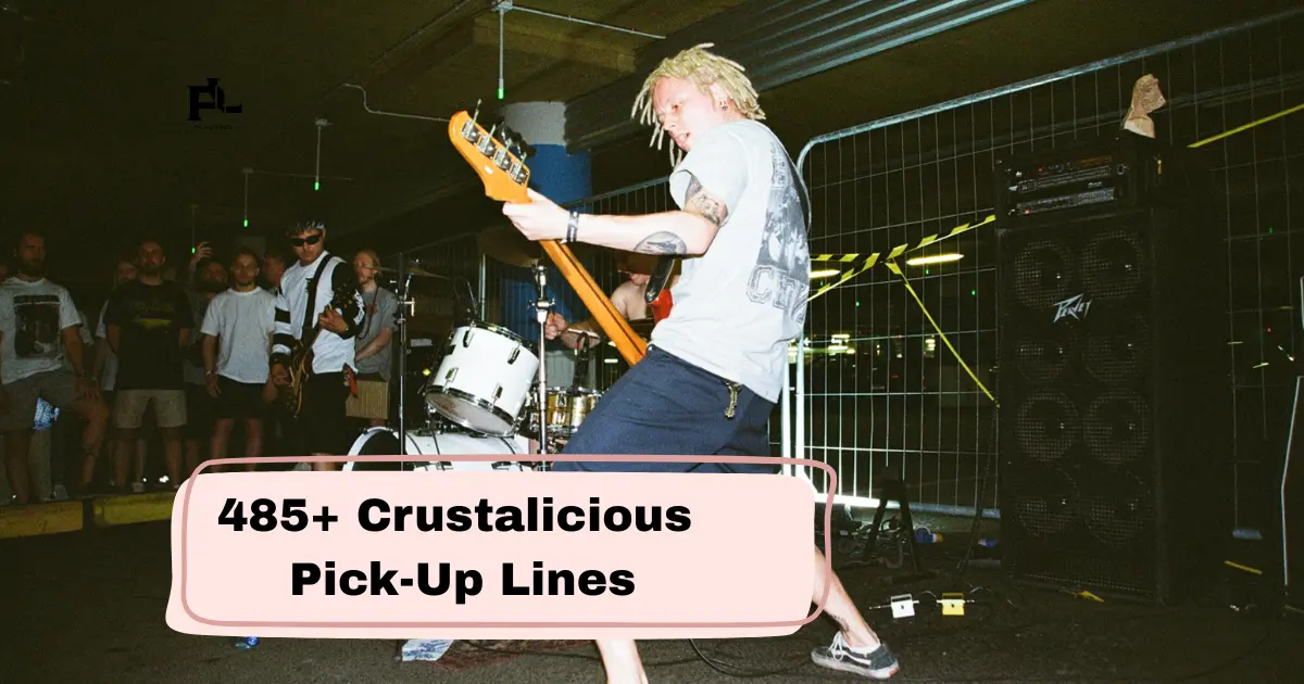 Crustalicious Pick-Up Lines