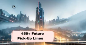 Future Pick-Up Lines