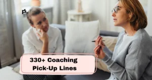 Coaching Pick-Up Lines
