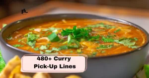 Curry Pick-Up Lines
