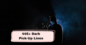 Dark Pick-Up Lines