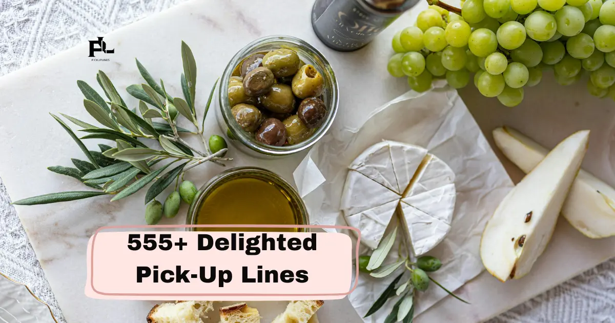 Delighted Pick-Up Lines