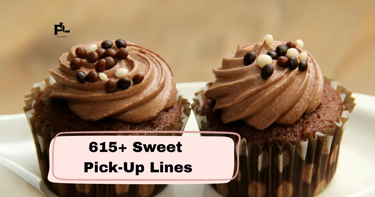 Sweet Pick-Up Lines