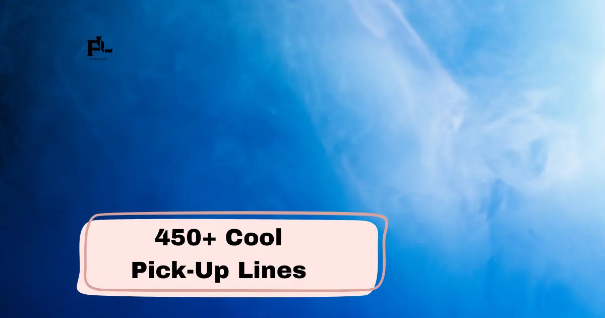 cool Pick-Up Lines