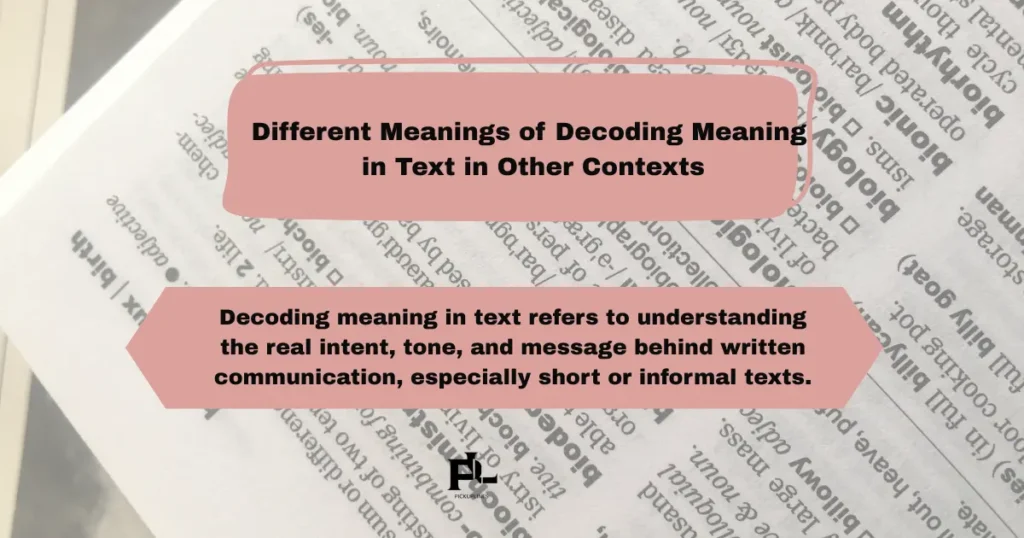 Different Meanings of Decoding Meaning in Text in Other Contexts