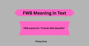 FWB Meaning in Text