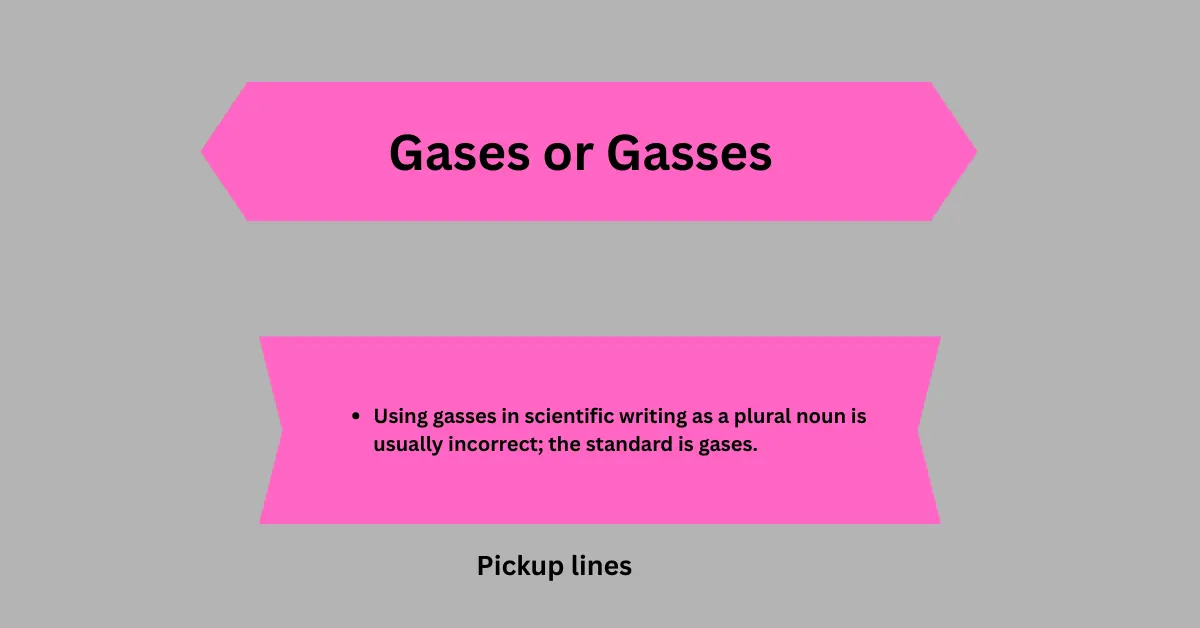 Gases or Gasses