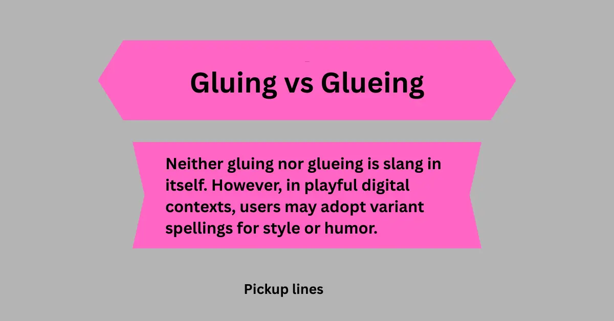 Gluing vs Glueing