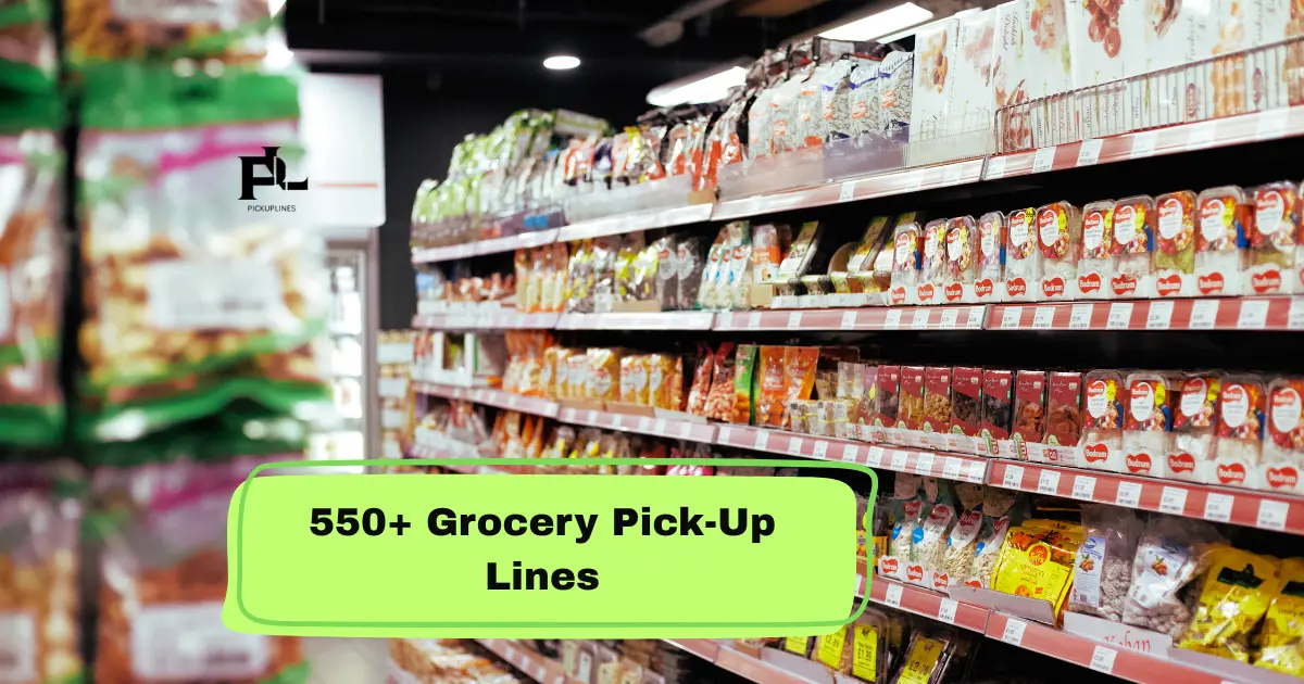 Grocery Pick-Up Lines