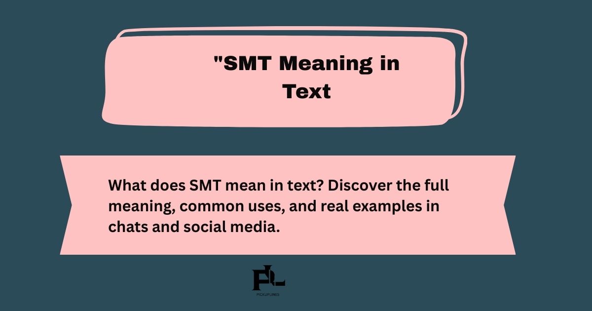 SMT Meaning in Text