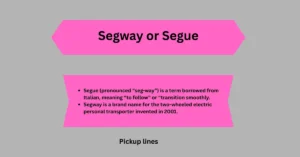 Segway or Segue