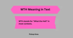 WTH Meaning in Text