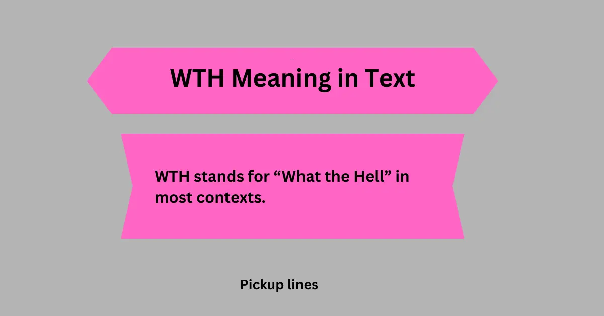 WTH Meaning in Text