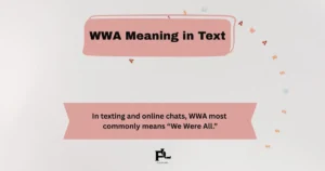 WWA Meaning in Text