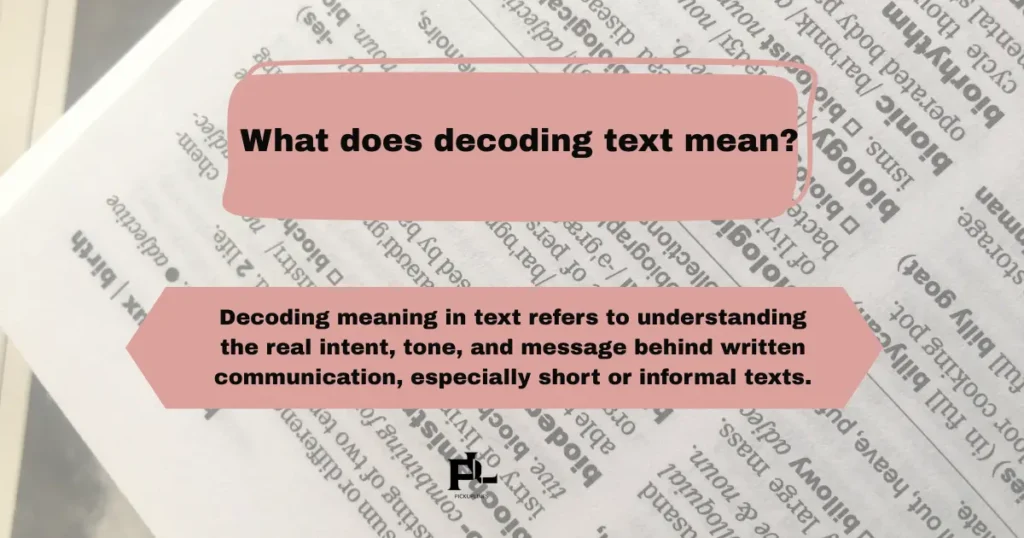What does decoding text mean?