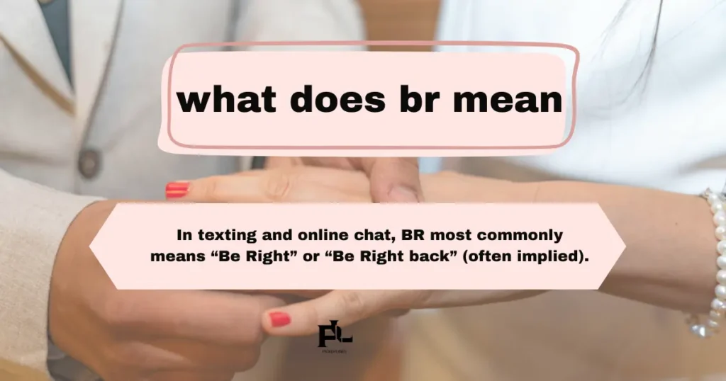 what does br mean