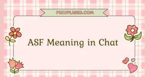 ASF Meaning in Chat