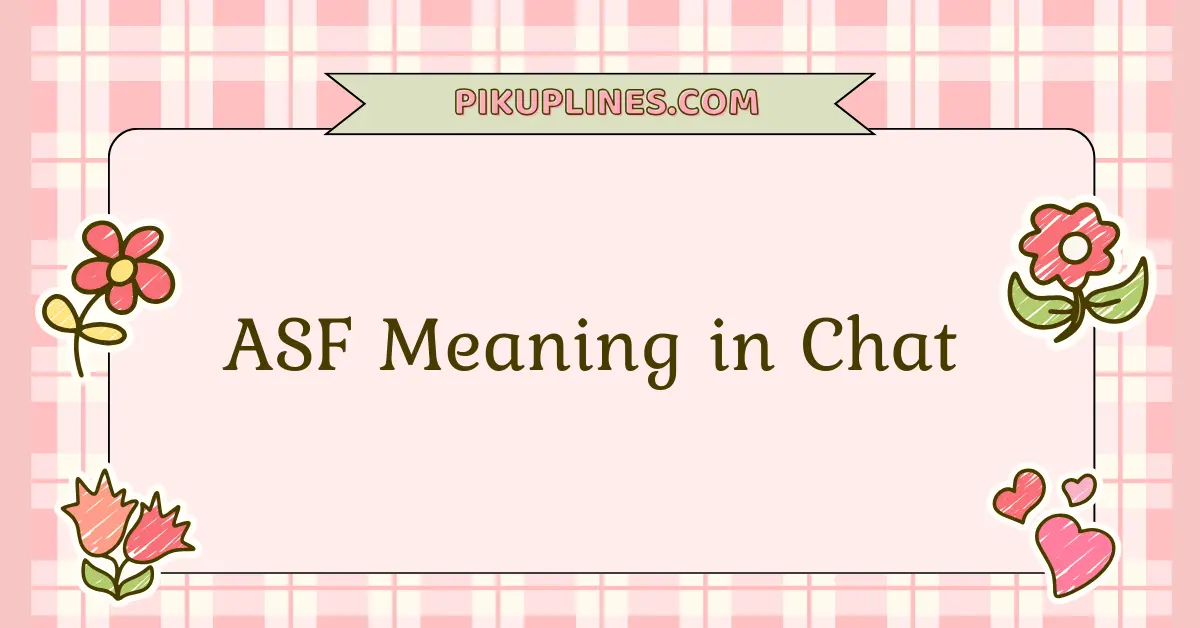 ASF Meaning in Chat