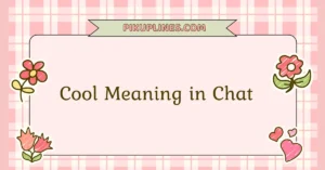 Cool Meaning in Chat