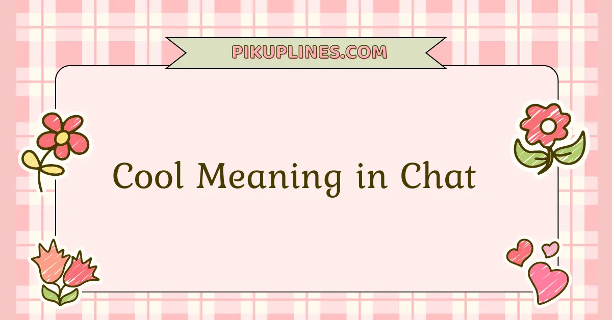 Cool Meaning in Chat