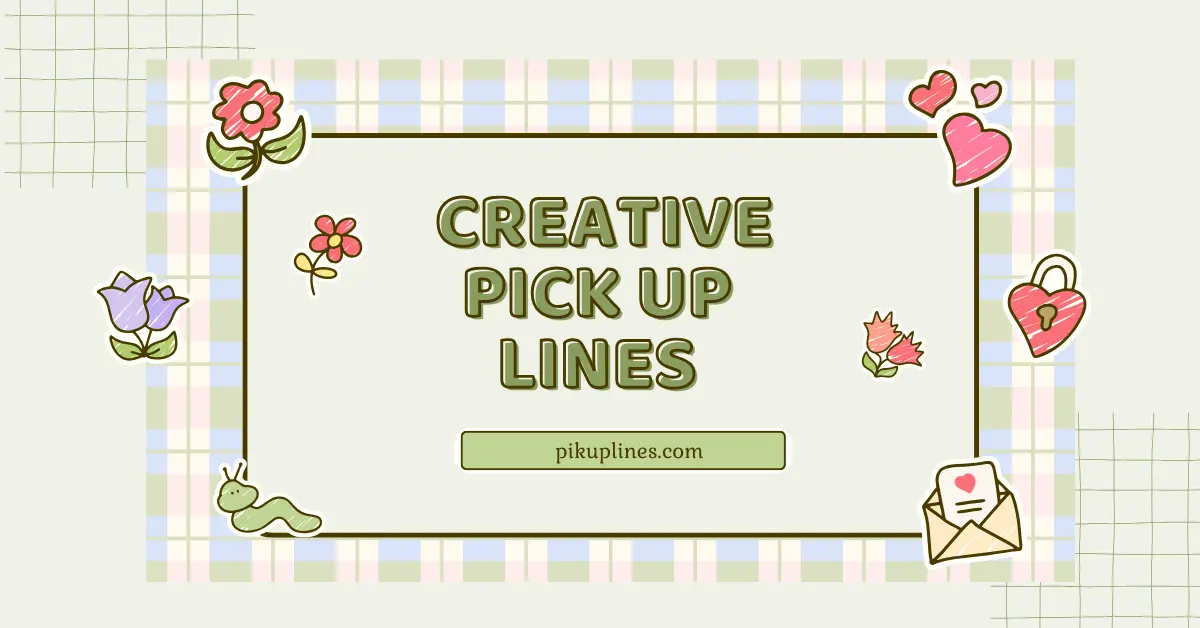 Creative Pick Up Lines