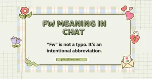 FW Meaning in Chat