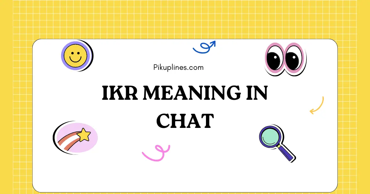 IKR Meaning in Chat