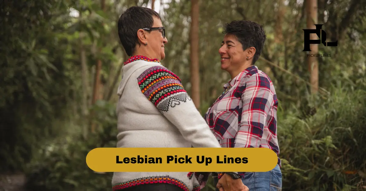 Lesbian Pick Up Lines