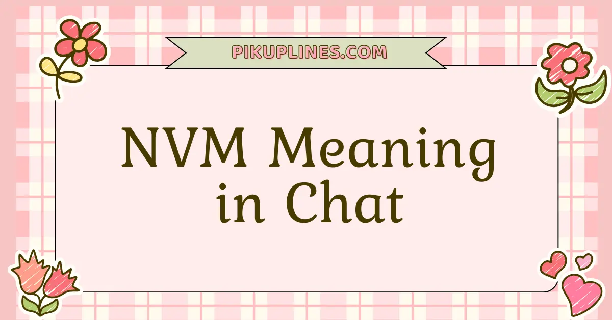 NVM Meaning in Chat
