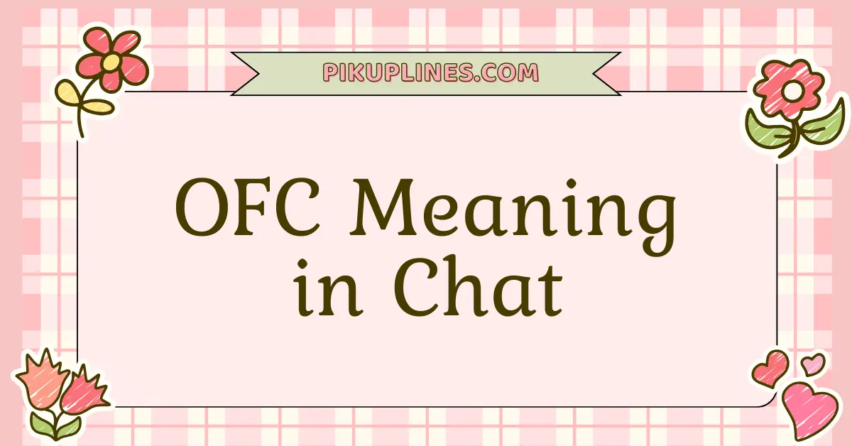 OFC Meaning in Chat