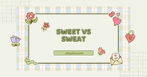 Sweet vs Sweat