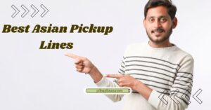 Best Asian Pickup Lines