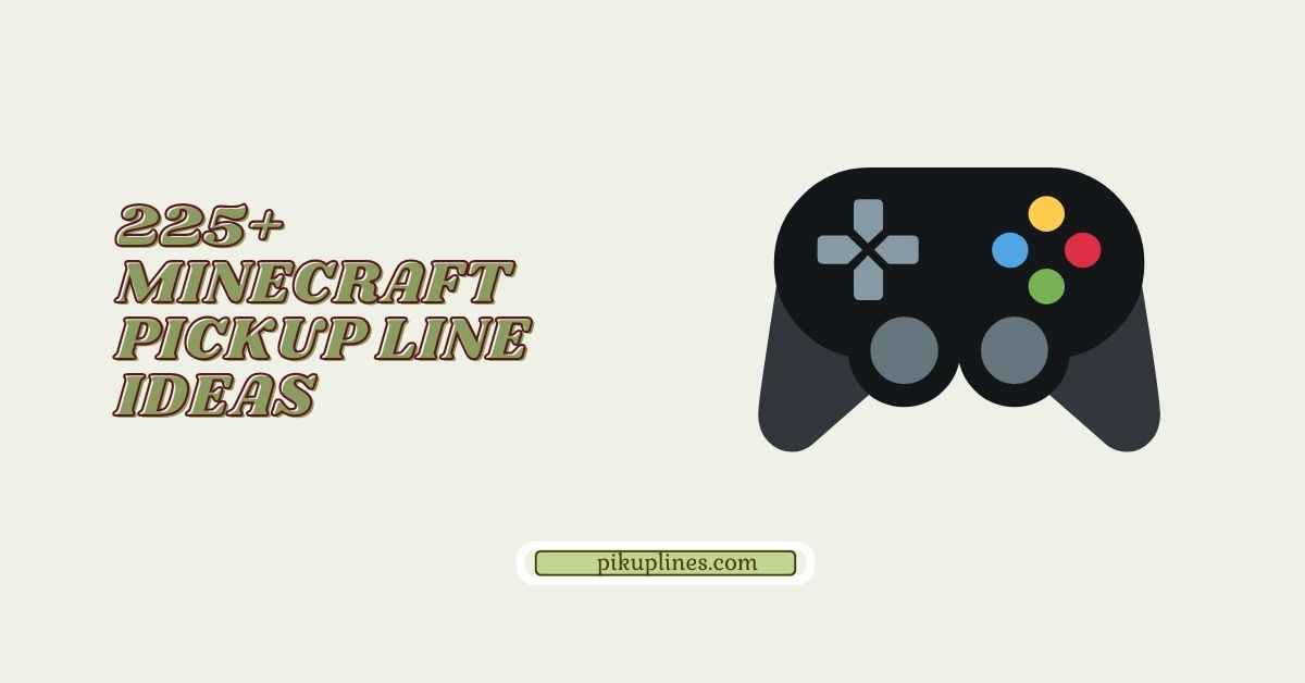Minecraft Pickup Line